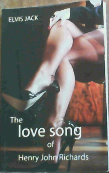 The Love Song of Henry John Richards