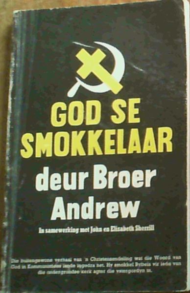 Image for God Se Smokkelaar- Broer Andrew God Se Smokkelaar- Broer Andrew