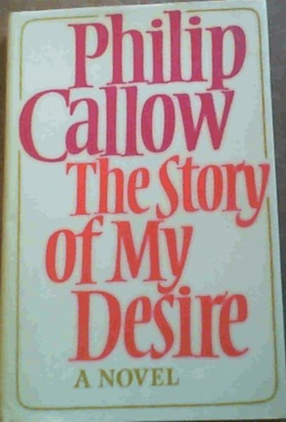 Image for The Story of My Desire The Story of My Desire