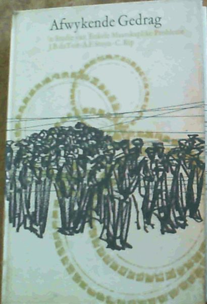 Afwykende Gedrag 'n Studie van Enkele Maatskaplike Probleme