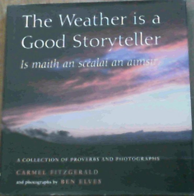 The Weather is a Good Storyteller