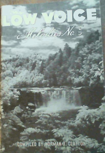 Low Voice - Melodies No. 5 : A Word of Life Songbook