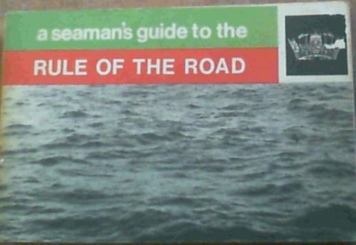 A Seaman's Guide to the Rule of the Road