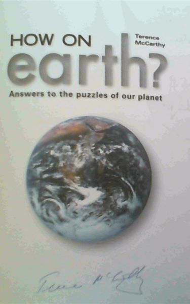 How on Earth: Answers to the Puzzles of Our Planet