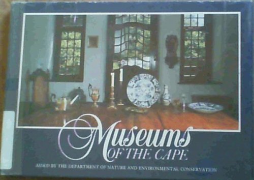 Museums of the Cape: A guide to the province-aided museums of the Cape