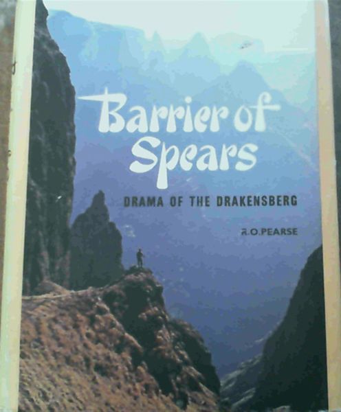 Barrier of Spears: Drama of the Drakensberg