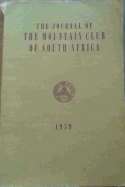 The Journal of the Mountain Club of South Africa Number 62 for the Year 1959