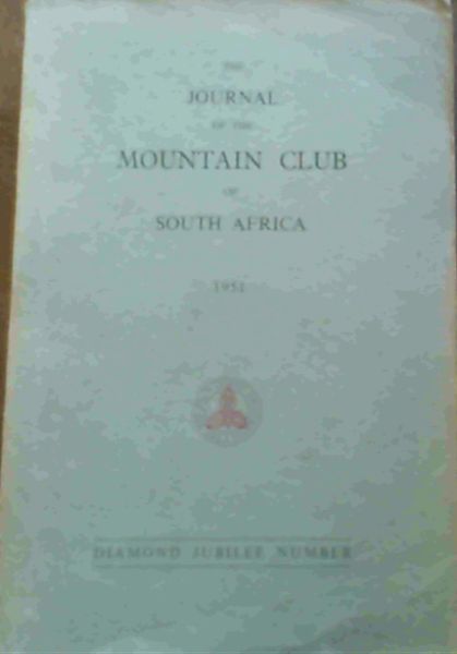 The Journal of the Mountain Club of South Africa Number 54 for the Year 1951