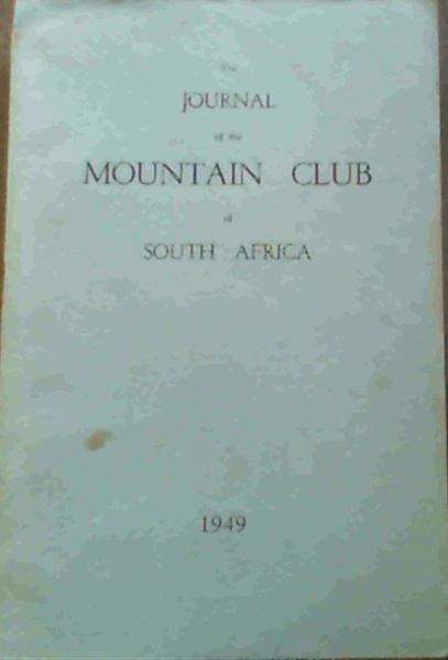 The Journal of the Mountain Club of South Africa Number 52 for the Year 1949