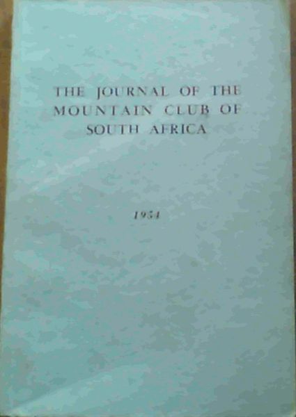 The Journal of the Mountain Club of South Africa Number 57 for the Year 1954