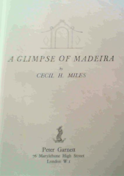 A Glimpse of Madeira