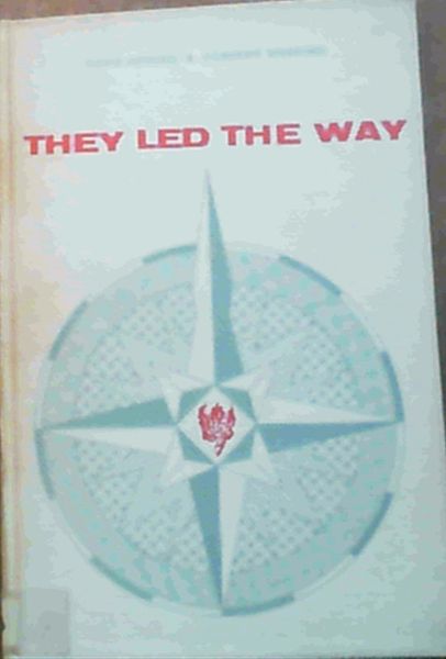 They Led The Way; Christian Pioneers of Central Africa