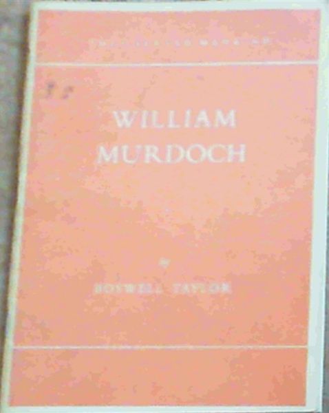 William Murdoch : New Lamps For Old (They Served Mankind 2)