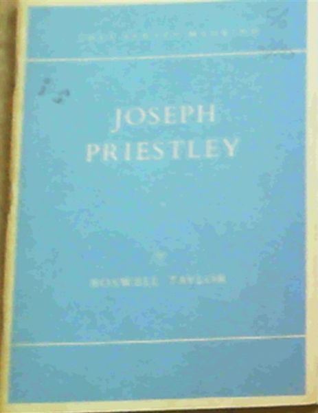 Joseph Priestley : The Man of Science (They Served Mankind 3)