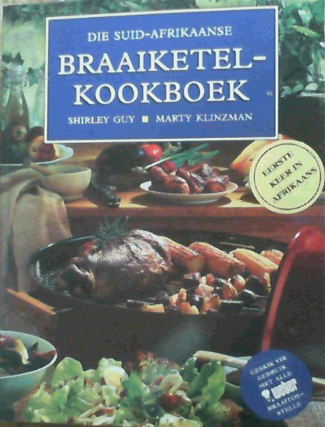 Die Suid-Afrikaanse Braaiketelkookboek