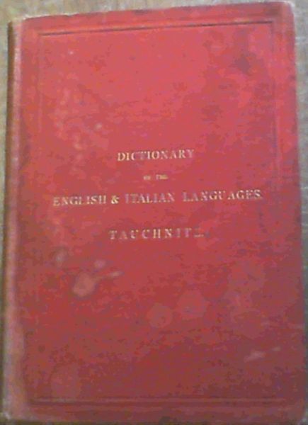 Dictionary Of The English & Italian Languages