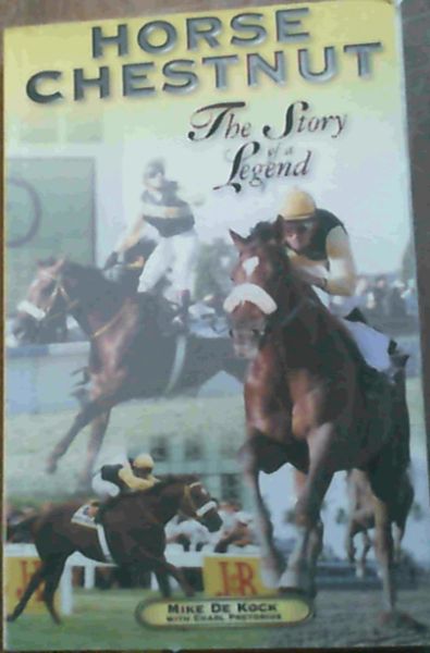 Horse Chestnut : The Story of a Legend