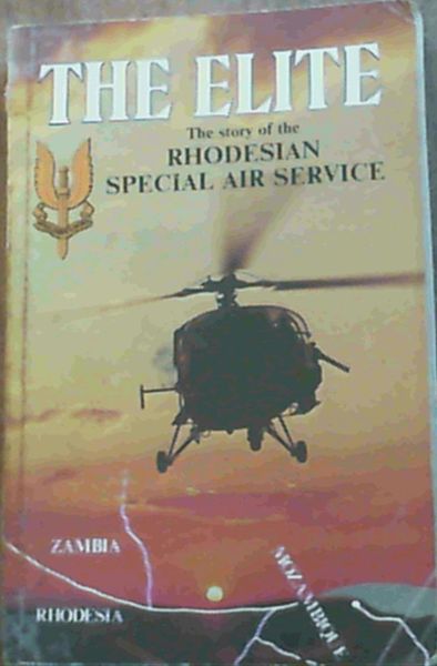 The Elite: The Story of the Rhodesian Special Air Service