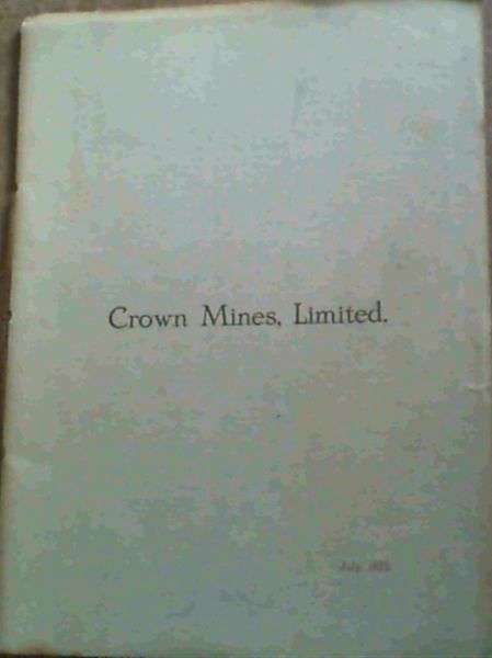 Crown Mines, Limited. July, 1922