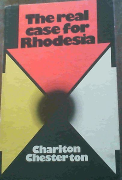 The Real Case for Rhodesia