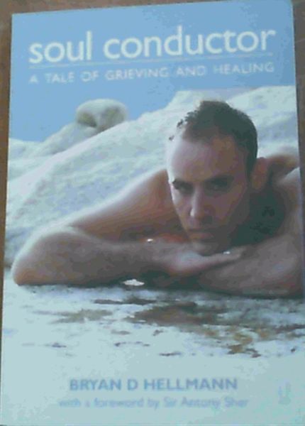 Soul Conductor: A Tale of Grieving and Healing