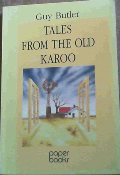 Tales from the old Karoo