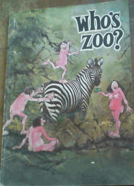 Who's Zoo : A Light - Hearted Look at Wildlife and Animals