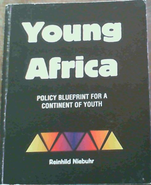 Young Africa - Policy Blueprint For A Continent of Youth