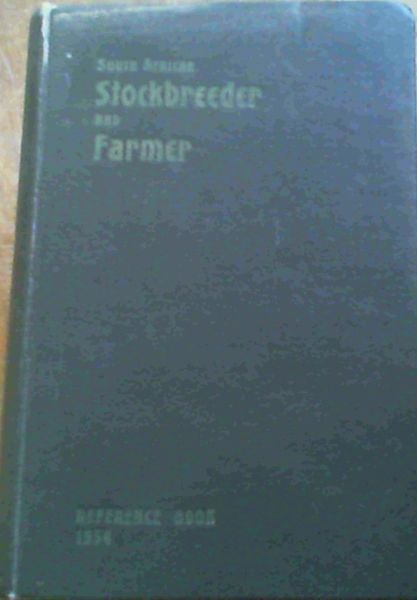 South African Stockbreeder and Farmer Reference Book 1954
