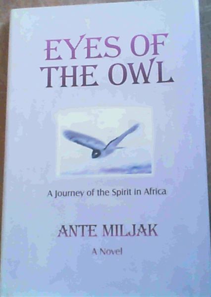 Eyes of the Owl: A Father and Son's Adventure of the Spirit in Africa