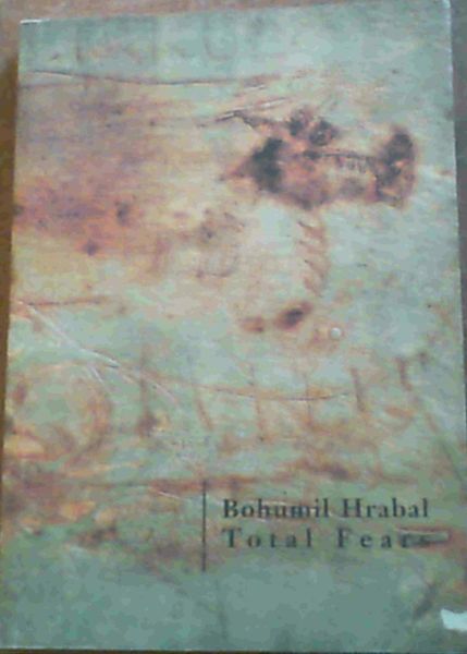 Total Fears: Selected Letters to Dubenka