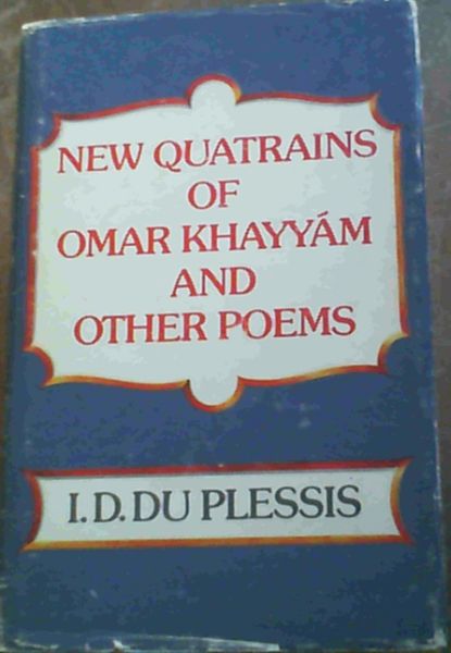 New Quatrains of Omar Khayyam and Other Poems
