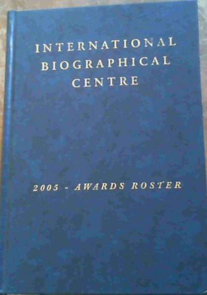 International Biographical Centre 2005 - Awards Roster