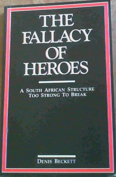 The fallacy of heroes