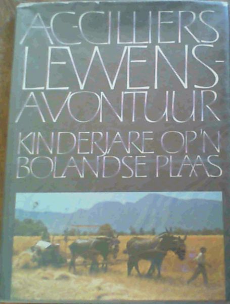 Lewensavontuur;Kinderjare Op 'N Bolandse Plaas