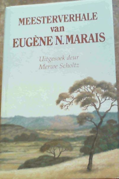 Meesterverhale van Eugene N. Marais