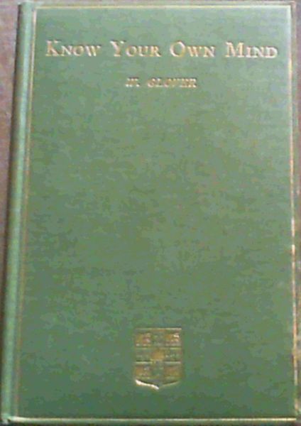 Know Your Own Mind; A Little Book Of Psychology