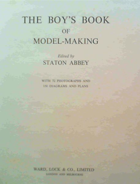 The Boy's Book Of Model-Making