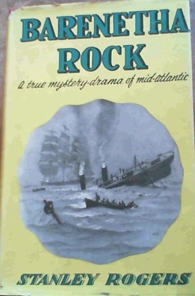 Barenetha Rock; A true mystery-drama of mid-atlantic