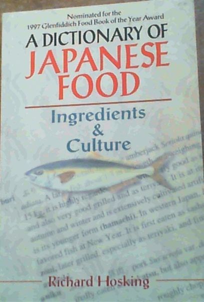 A Dictionary Of Japanese Food; Ingredients & Culture