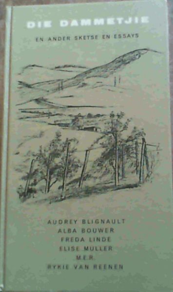 Image for Die Dammetjie en ander sketse en essays Die Dammetjie en ander sketse en essays