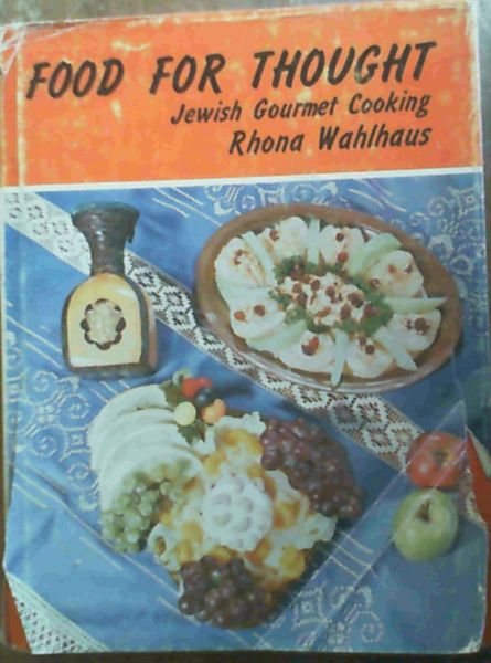 Food For Thought; Jewish Gourmet Cooking
