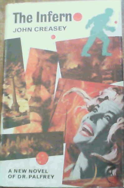 The Inferno; A New Novel Of Dr. Palfrey