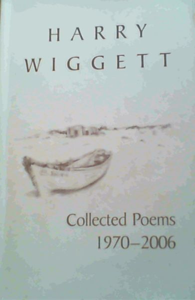 Collected Poems 1970 - 2006
