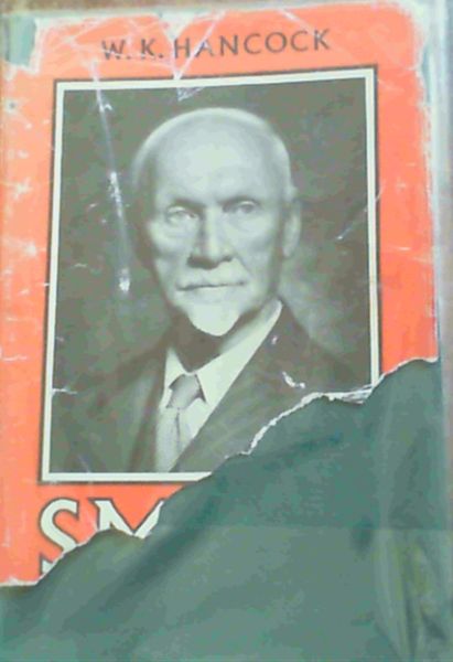 Smuts - The Sanguine Years 1870 - 1919