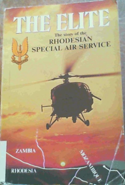 The Elite: The Story of the Rhodesian Special Air Service