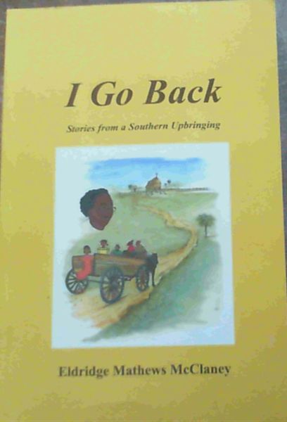 I Go Back: Stories from a Southern Upbringing