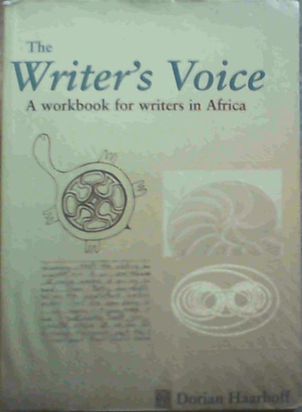 The Writer's Voice: A Workbook for Writers in Africa