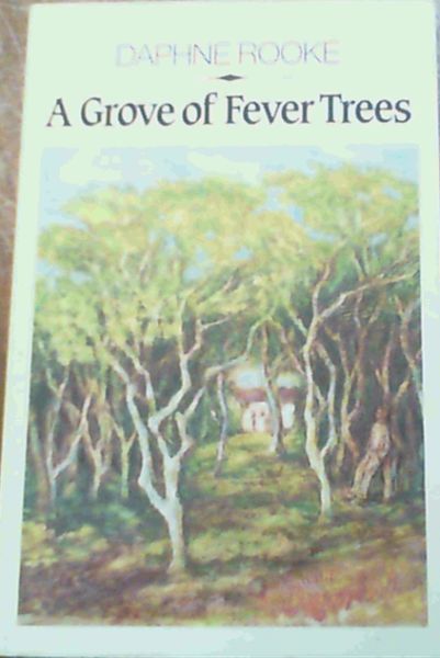 A Grove of Fever Trees
