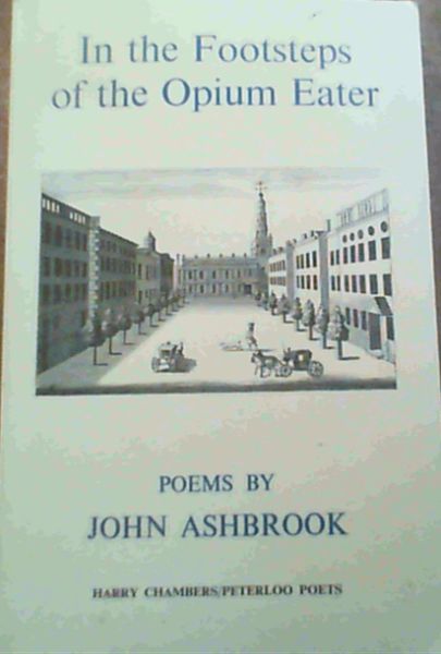 In the Footsteps of the Opium Eater; Poems